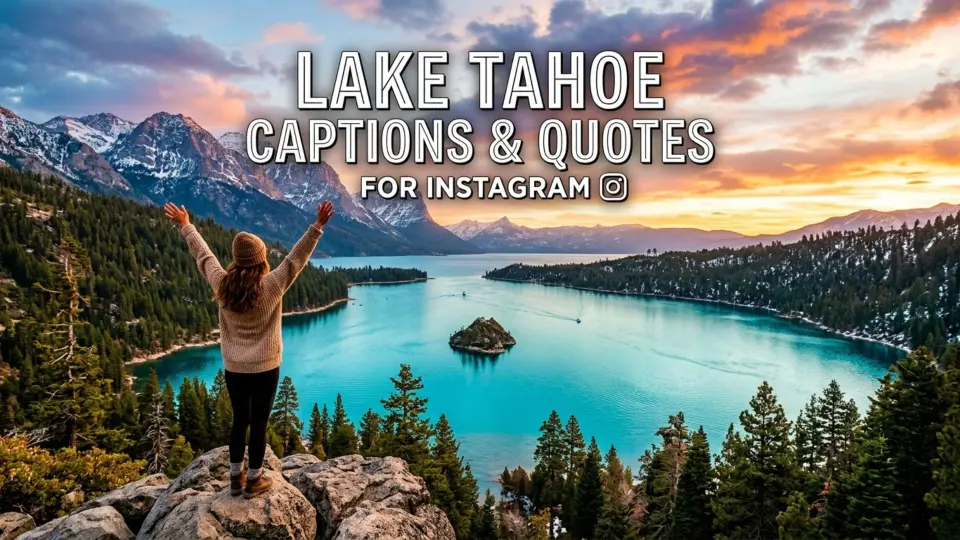 Lake Tahoe Captions and Quotes for Instagram